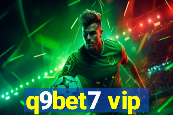 q9bet7 vip